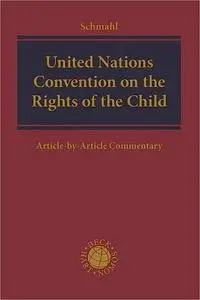 United Nations Convention on the Rights of the Child: Article-by-Article Commentary