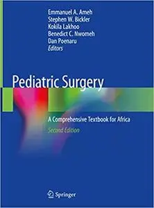 Pediatric Surgery: A Comprehensive Textbook for Africa Ed 2