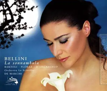Alessandro De Marchi, Orchestra La Scintilla, Cecilia Bartoli, Juan Diego Florez - Vincenzo Bellini: La Sonnambula (2008)