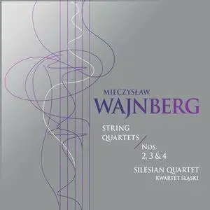 Silesian Quartet - Weinberg: String Quartets Nos. 2-4 (2022)