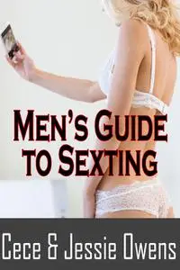 «Men's Guide To Sexting» by Cece Owens, Jessie Owens