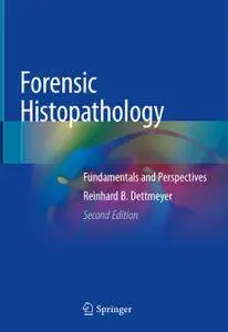 Forensic Histopathology: Fundamentals and Perspectives, Second Edition