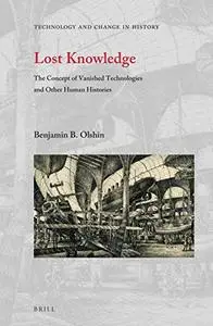 Lost Knowledge (Technology and Change in History)