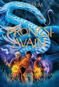 «Pronssiavain» by Holly Black,Cassandra Clare