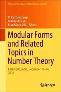 Modular Forms and Related Topics in Number Theory: Kozhikode, India, December 10–14, 2018