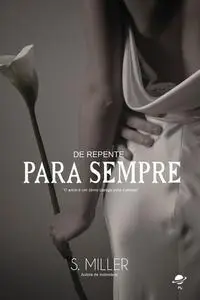 «De repente para sempre» by S. Miller