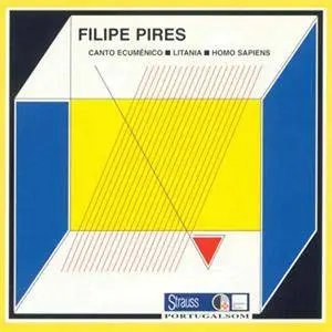 Filipe Pires - Canto Ecuménico • Litania • Homo Sapiens (1980) {1997 Strauss CD}