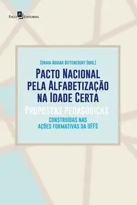 «Pacto Nacional pela Alfabetização na Idade Certa» by Zoraia Aguiar Bittencourt
