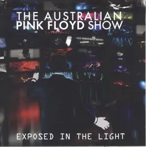 Australian Pink Floyd Show - Exposed in the Light (2012)