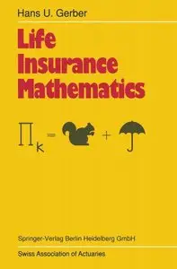 Life Insurance Mathematics (Repost)