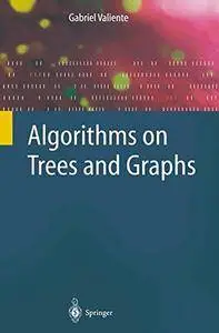 Algorithms on Trees and Graphs [Repost]