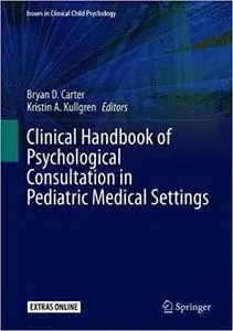 Clinical Handbook of Psychological Consultation in Pediatric Medical Settings