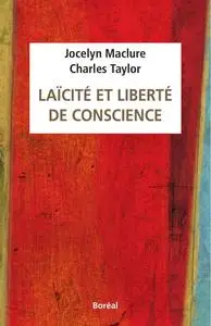 Jocelyn Maclure, Charles Taylor, "Laïcité et liberté conscience"