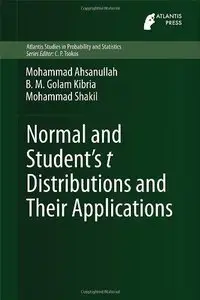 Normal and Student's t Distributions and Their Applications (Repost)