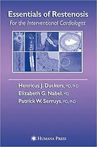 Essentials of Restenosis: For the Interventional Cardiologist