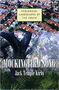 Mockingbird Song: Ecological Landscapes of the South