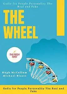 The Wheel : The Tale of The Economic Disturbance And Economic Cycle (forecasting guide) (FRESH MAN)