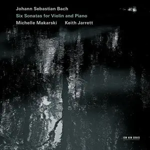 Keith Jarrett & Michelle Makarski - Johann Sebastian Bach: Six Sonatas for Violin and Piano (2013) [Official Digital Download]