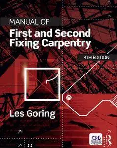 Manual of First and Second Fixing Carpentry, 4th Edition