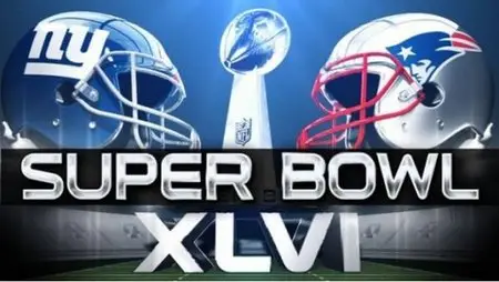 NFL 2012 Super Bowl XLVI Giants vs. Patriots