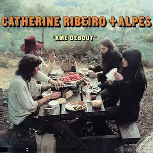 Catherine Ribeiro & Alpes - Âme Debout (1971/2015) [TR24][OF]