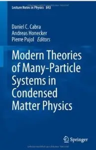 Modern Theories of Many-Particle Systems in Condensed Matter Physics [Repost]
