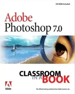 Adobe Photoshop 7.0 Classroom in a Book (repost)