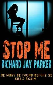 «Stop Me» by Richard Jay Parker