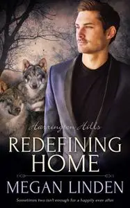 «Redefining Home» by Megan Linden