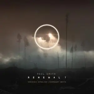 Paul Smith, Voces8 & Apollo5 - Renewal (2022) [Official Digital Download 24/96]