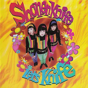 Shonen Knife - Let's Knife (1992) [ORG US Release] RESTORED