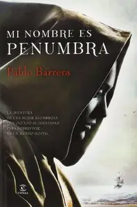Pablo Barrera - Mi nombre es Penumbra