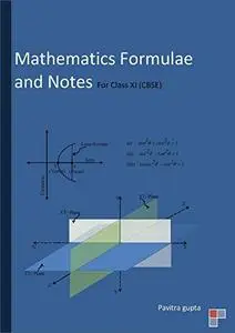 Mathematics Formulae and Notes: Class XI (CBSE)