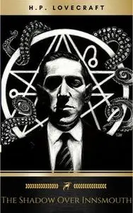 «The Shadow Over Innsmouth» by H.P. Lovecraft