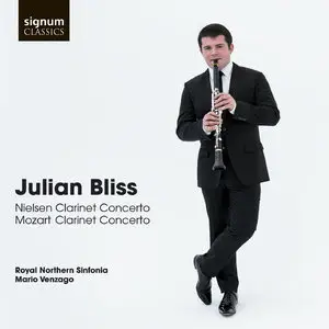 Julian Bliss, Royal Northern Sinfonia, Mario Venzago - Neilsen / Mozart: Clarinet Concertos (2014) [Official Digital Download]