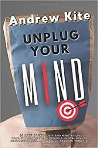 Unplug Your Mind