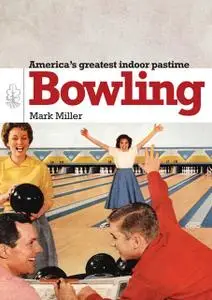 «Bowling» by Mark Miller