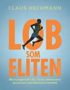 «Løb som eliten» by Claus Hechmann