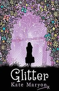 «Glitter» by Kate Maryon