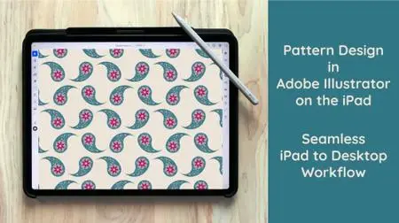 Pattern Design: Seamless iPad to Desktop Workflow with Illustrator & Creative Cloud