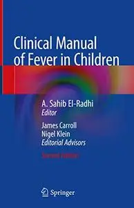 Clinical Manual of Fever in Children, Second Edition (Repost)
