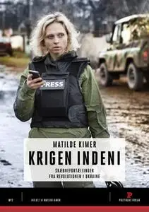 «Krigen indeni» by Matilde Kimer