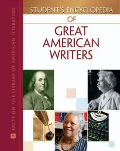 Student's Encyclopedia of Great American Writers,Vol.5: 1970 to the Present (repost)