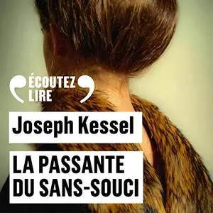 Joseph Kessel, "La passante du Sans-Souci"