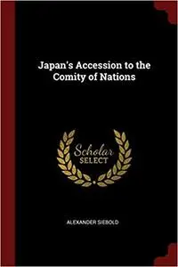 Japan's Accession to the Comity of Nations