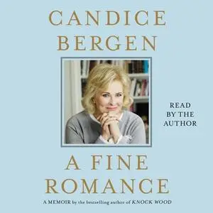 «A Fine Romance» by Candice Bergen