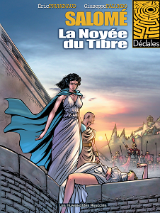 Salomé - Tome 1 - La Noyée du Tibre