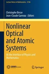 Nonlinear Optical and Atomic Systems: At the Interface of Physics and Mathematics (Repost)