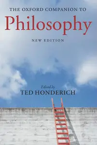 The Oxford Companion to Philosophy, New Edition