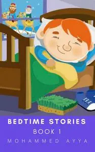«Bedtime stories» by Mohammed Ayya